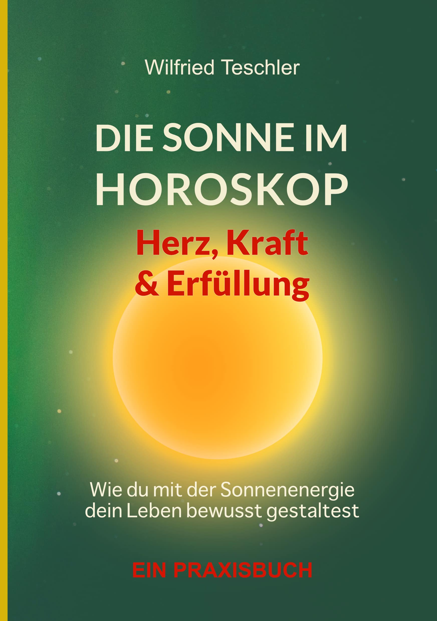 Die Sonne im Horoskop
